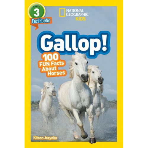 Kitson Jazynka - Gallop! (National Geographic Kids Readers, Level 3)