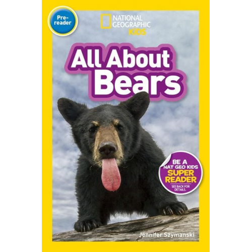 National Geographic Kids - All about Bears (National Geographic Kids Readers, Pre-Reader)