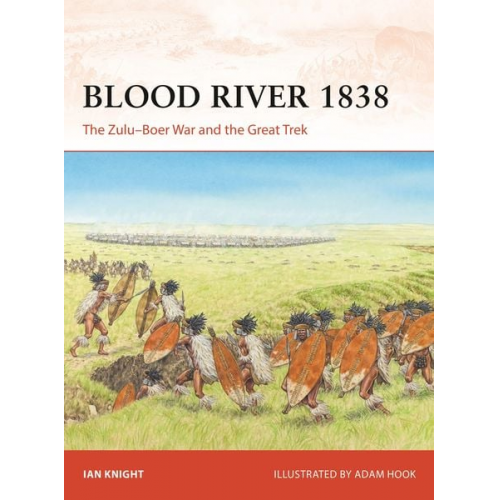 Ian Knight - Blood River 1838