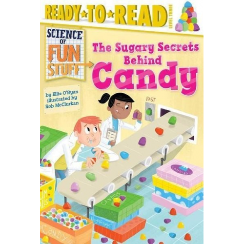 Ellie O'Ryan - The Sugary Secrets Behind Candy