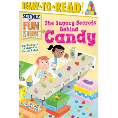 Ellie O'Ryan - The Sugary Secrets Behind Candy