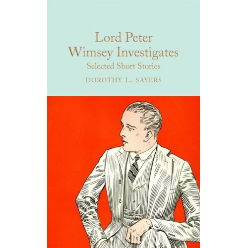 Dorothy L. Sayers - Lord Peter Wimsey Investigates