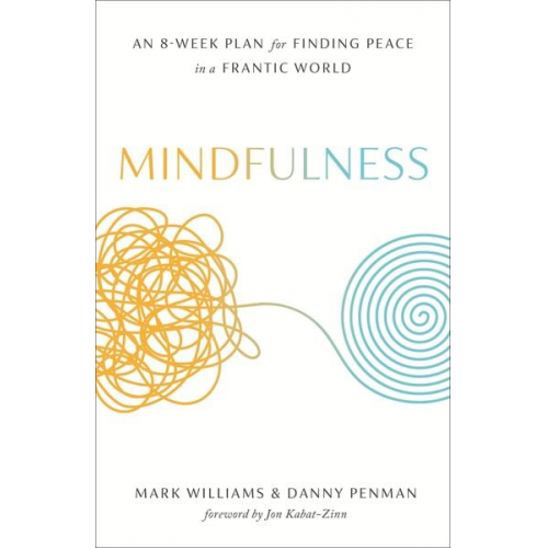 Mark Williams Danny Penman - Mindfulness