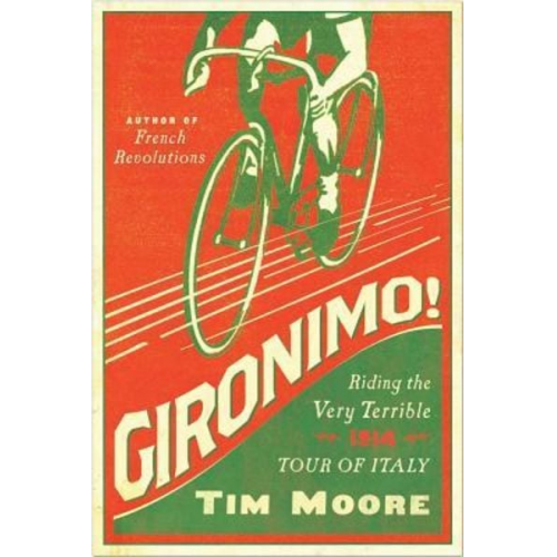 Tim Moore - Gironimo!