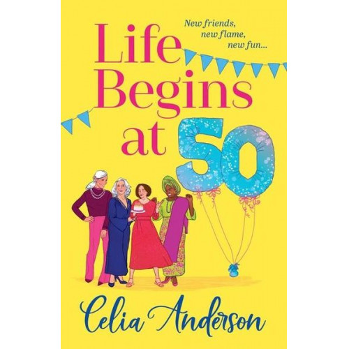 Celia Anderson - Life Begins at 50!