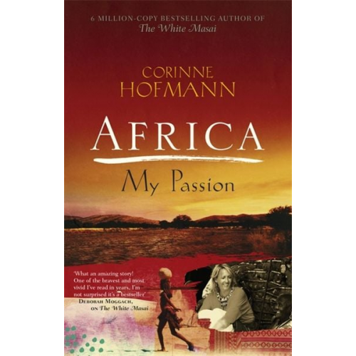 Corinne Hofmann - Africa, My Passion