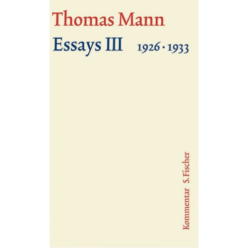 Thomas Mann - Essays III 1926–1933