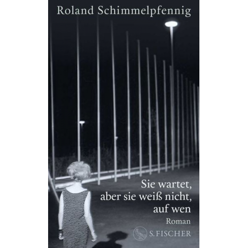 Roland Schimmelpfennig - Sie wartet, aber sie weiß nicht, auf wen