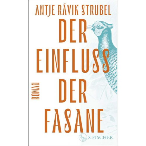 Antje Rávik Strubel - Der Einfluss der Fasane