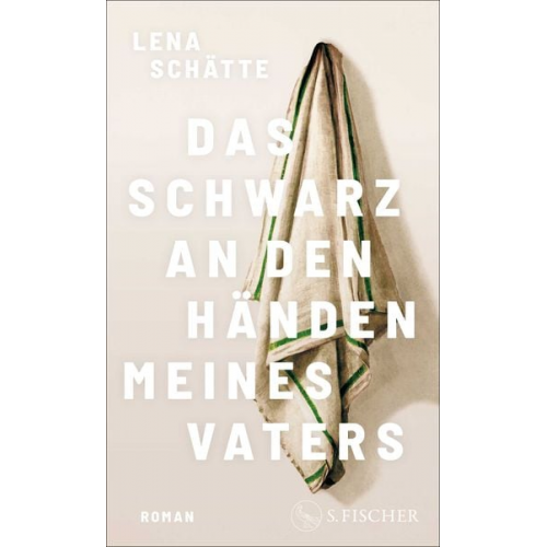 Lena Schätte - Das Schwarz an den Händen meines Vaters