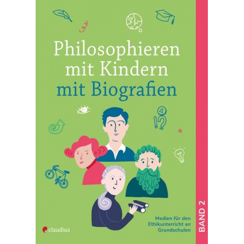 Arne Moritz Bianca Schreiber - Philosophieren mit Kindern mit Biografien
