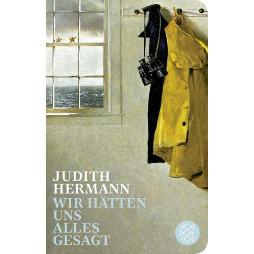 Judith Hermann - Wir hätten uns alles gesagt