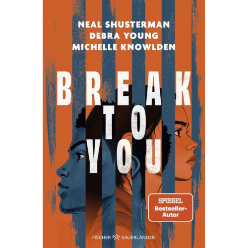 Neal Shusterman Michelle Knowlden Debra Young - Break to You