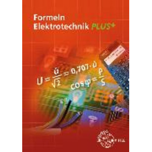 Ulrich Winter Klaus Tkotz Dieter Isele Werner Klee - Formeln Elektrotechnik PLUS+