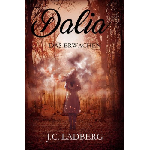 J.C. Ladberg - Dalia: Das Erwachen