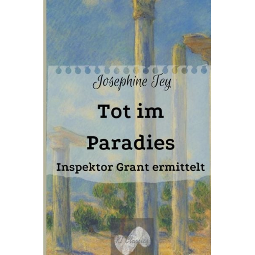 Josephine Tey - Tot im Paradies