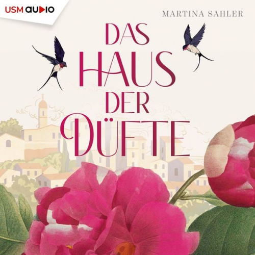 Martina Sahler - Das Haus der Düfte