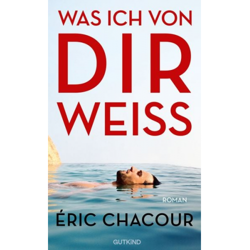 Éric Chacour - Was ich von dir weiß