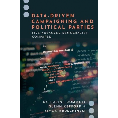 Glenn Kefford Katharine Dommett Simon Kruschinski - Data-Driven Campaigning and Political Parties