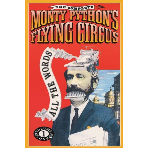 Monty Python Eric Idle Terry Gilliam - The Complete Monty Python's Flying Circus: All the Words