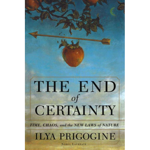 Ilya Prigogine - The End of Certainty