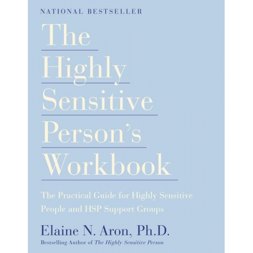 Elaine N. Aron - The Highly Sensitive Person's Workbook