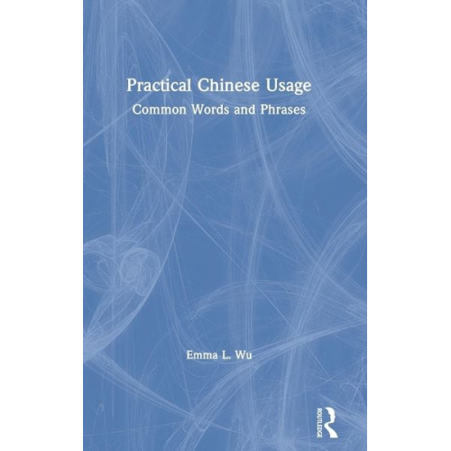 Emma L. Wu - Practical Chinese Usage