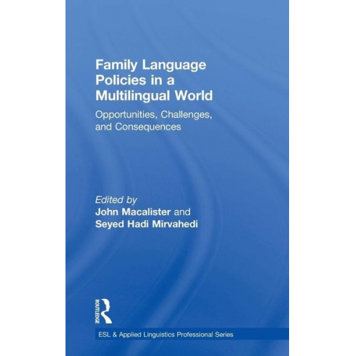 John Mirvahedi  Seyed Hadi Macalister - Family Language Policies in a Multilingual World