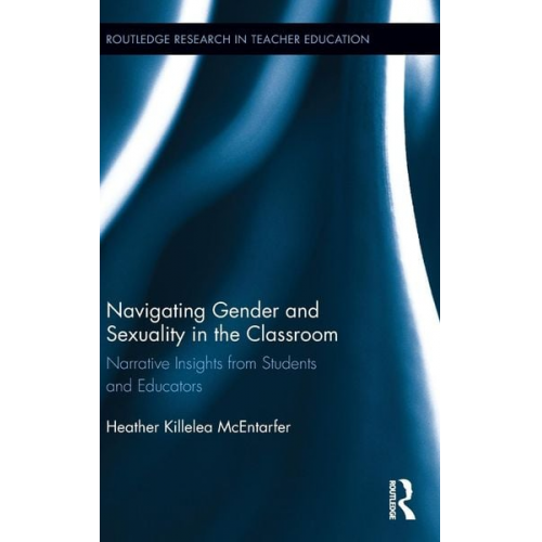 Heather Killelea McEntarfer - Navigating Gender and Sexuality in the Classroom