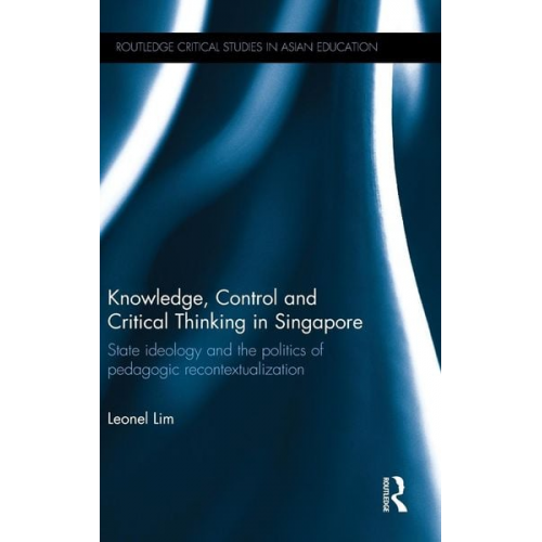 Leonel Lim - Knowledge, Control and Critical Thinking in Singapore