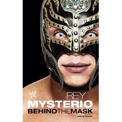 Jeremy Roberts - Rey Mysterio: Behind the Mask