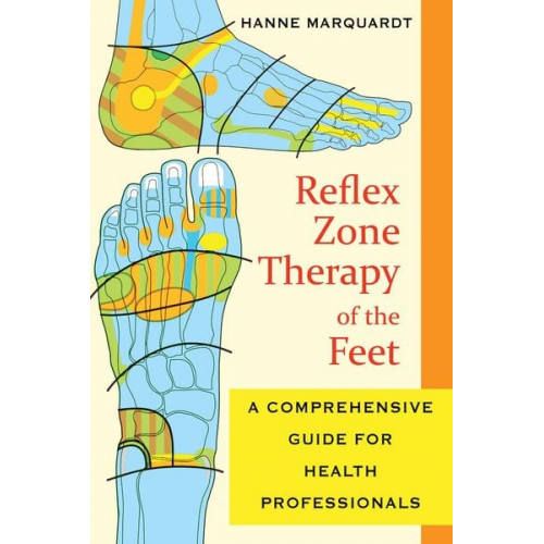 Hanne Marquardt - Reflex Zone Therapy of the Feet