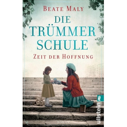 Beate Maly - Die Trümmerschule – Zeit der Hoffnung