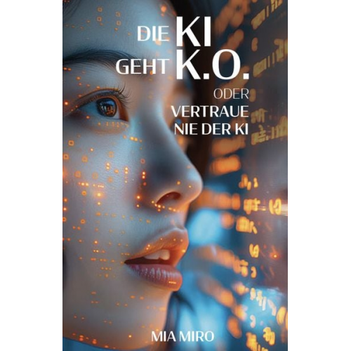 Mia Miro - Die KI geht k.o.