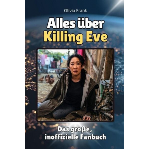 Olivia Frank - Alles über Killing Eve - Komplett in Farbe