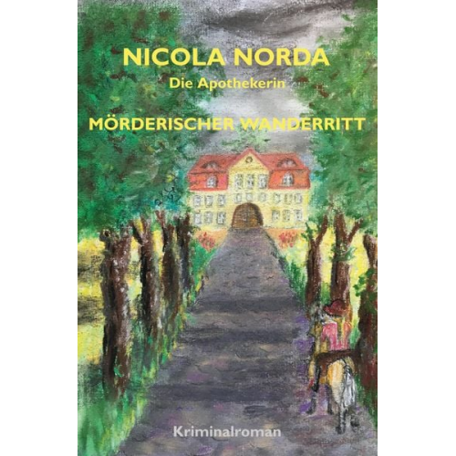 Nicola Norda - Mörderischer Wanderritt