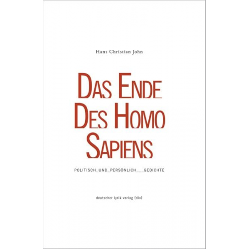 Hans Christian John - Das Ende des Homo Sapiens