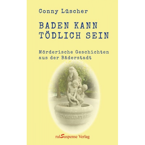 Conny Lüscher - Baden kann tödlich sein