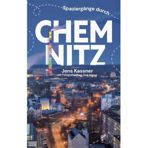 Jens Kassner - Spaziergänge durch Chemnitz