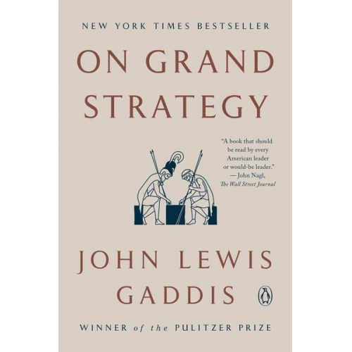 John Lewis Gaddis - On Grand Strategy