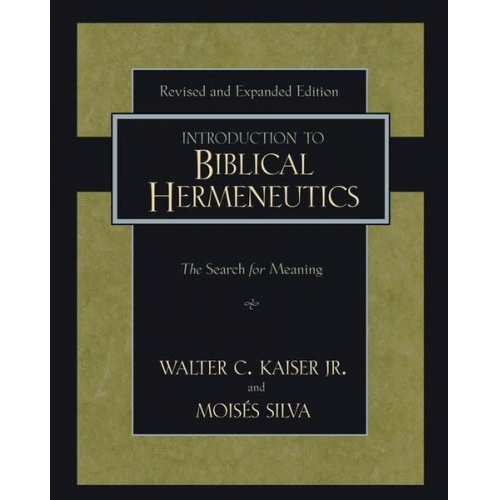 Walter C. Kaiser Jr Moisés Silva - Introduction to Biblical Hermeneutics