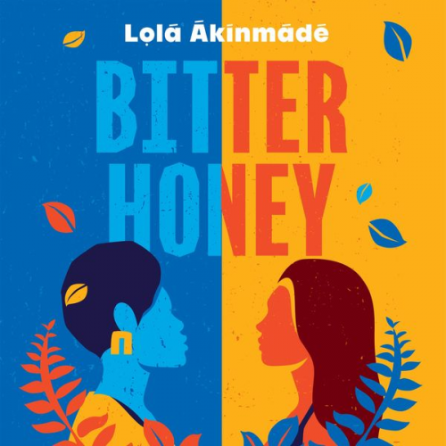 Lola Akinmade Akerstrom - Bitter Honey