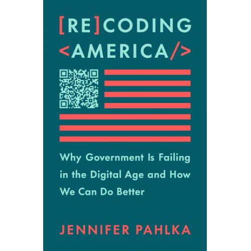 Jennifer Pahlka - Recoding America