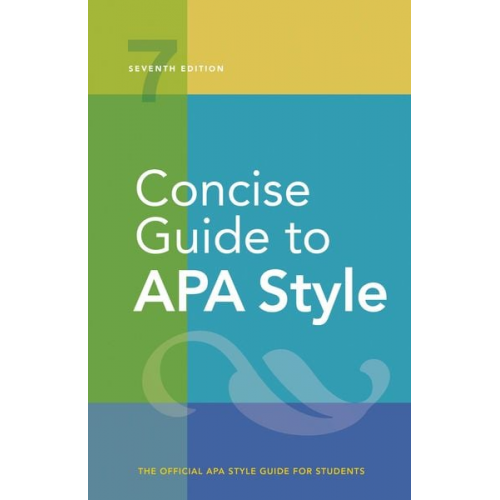 American Psychological Association - Concise Guide to APA Style: 7th Edition (Official)