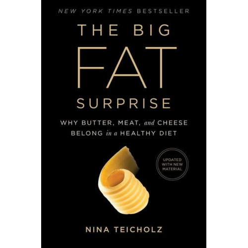 Nina Teicholz - The Big Fat Surprise