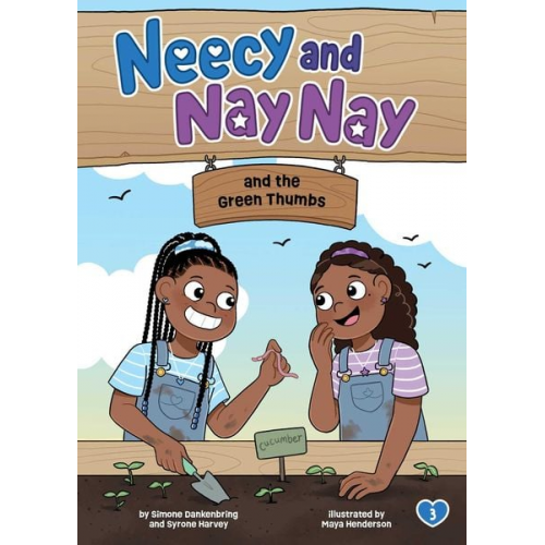 Simone Dankenbring Syrone Harvey - Neecy and Nay Nay and the Green Thumbs (Neecy and Nay Nay #3) (a Little Bee Books Chapter Book Series)