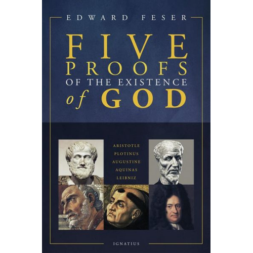 Edward Feser - Five Proofs of the Existence of God