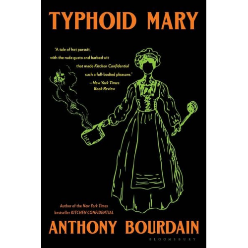 Anthony Bourdain - Typhoid Mary