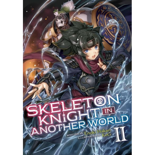 Ennki Hakari - Skeleton Knight in Another World (Light Novel) Vol. 2