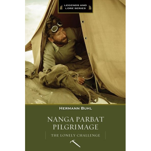 Hermann Buhl - Nanga Parbat Pilgrimage: The Lonely Challenge